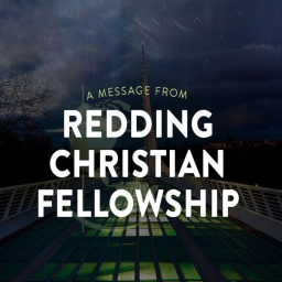 Podcast thumbnail for Redding Christian Fellowship Sermon podcast
