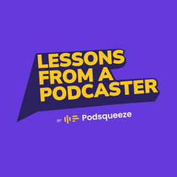 Podcast thumbnail for Lessons From A Podcaster