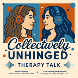 Podcast thumbnail for Collectively Unhinged: Therapy Talk