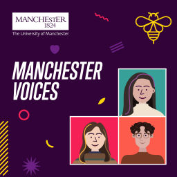 Podcast thumbnail for Manchester Voices: A student podcast from The University of Manchester