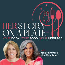 Podcast thumbnail for HERStory on a Plate with Jennie Kramer and Nina Manolson