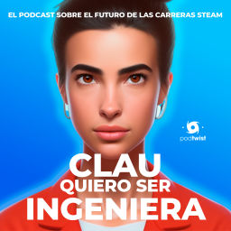 Podcast thumbnail for Clau, quiero ser ingeniera