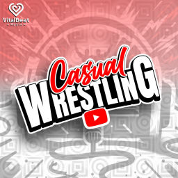 Podcast thumbnail for Casual Wrestling Show