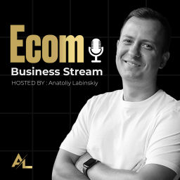 Podcast thumbnail for Ecom Business Stream