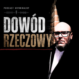 Podcast thumbnail for Dowód rzeczowy