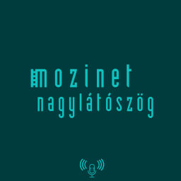 Podcast thumbnail for Mozinet Nagylátószög