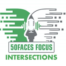 Podcast thumbnail for Fiftyfaces Focus - Intersections