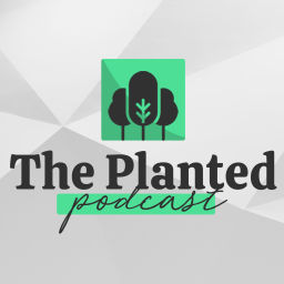 Podcast thumbnail for Planted