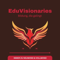 Podcast thumbnail for EduVisionaries - Bildung, die gelingt