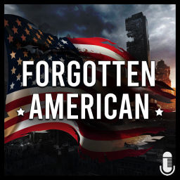 Podcast thumbnail for Forgotten American