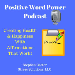 Podcast thumbnail for Positive Word Power - Affirmations That Work!
