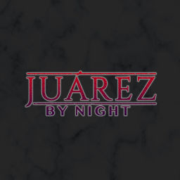 Podcast thumbnail for Juarez By Night