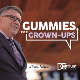 Podcast thumbnail for Gummies for Grown-ups