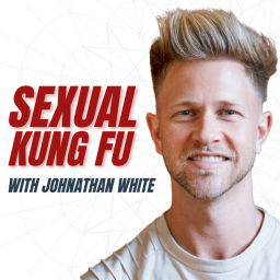 Podcast thumbnail for Sexual Kung Fu with Johnathan White