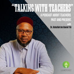 Podcast thumbnail for Talking With Teachers With Dr. Abdullah bin Hamid Ali