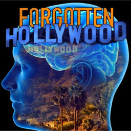 Podcast thumbnail for Forgotten Hollywood