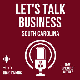 Podcast thumbnail for Let's Talk Business South Carolina
