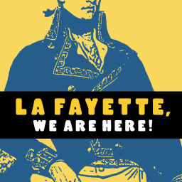 Podcast thumbnail for La Fayette, We Are Here!