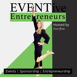 Podcast thumbnail for EVENTive Entrepreneurs - Event & Sponsorship Podcast