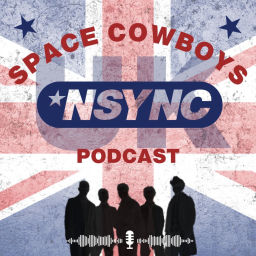 Podcast thumbnail for *NSYNC UK Space Cowboys Podcast