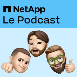Podcast thumbnail for Le Podcast NetApp
