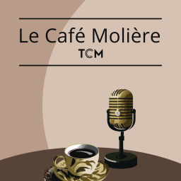 Podcast thumbnail for Le Café Molière