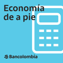 Podcast thumbnail for Economía de a pie Bancolombia
