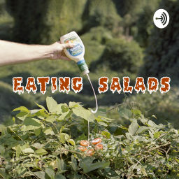 Podcast thumbnail for Eating Salads