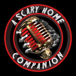 Podcast thumbnail for A Scary Home Companion