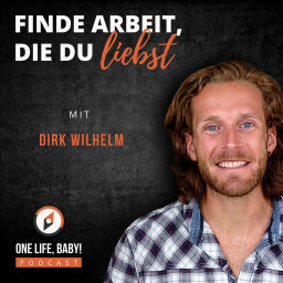 Podcast thumbnail for One Life, Baby! Podcast - Finde Arbeit, die du liebst