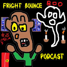 Podcast thumbnail for Fright Bounce Podcast
