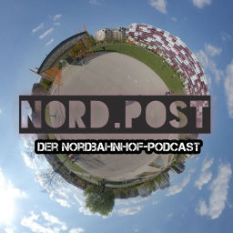Podcast thumbnail for Nord.Post - Der Podcast am Nordbahnhof