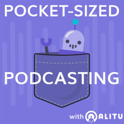 Podcast thumbnail for Pocket-Sized Podcasting With Alitu