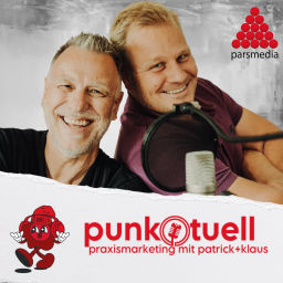 Podcast thumbnail for punk.tuell - Praxismarketing mit Patrick und Klaus
