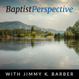 Podcast thumbnail for Baptist Perspective