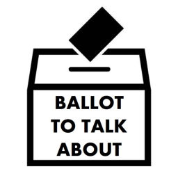 Podcast thumbnail for Ballot to Talk About