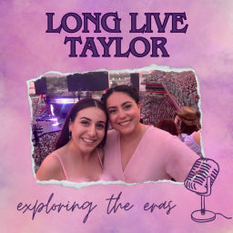Podcast thumbnail for Long Live Taylor