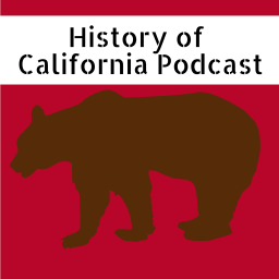 Podcast thumbnail for History of California Podcast