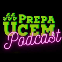 Podcast thumbnail for PREPA /UCEM podcast
