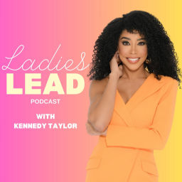 Podcast thumbnail for Ladies Lead Podcast