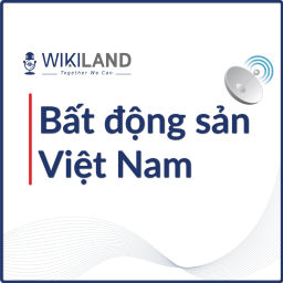 Podcast thumbnail for Bất động sản Việt Nam