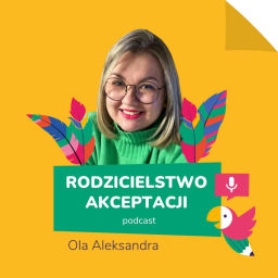 Podcast thumbnail for Rodzicielstwo Akceptacji