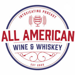 Podcast thumbnail for All American Wine and Whiskey