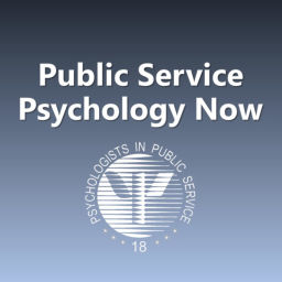 Podcast thumbnail for Public Service Psychology Now