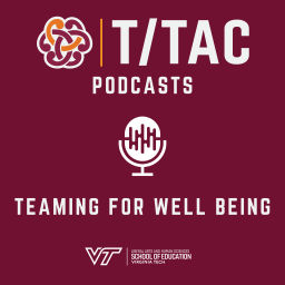 Podcast thumbnail for Teaming for Well-Being