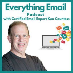 Podcast thumbnail for Everything Email podcast with Ken Countess