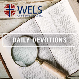 Podcast thumbnail for WELS - Daily Devotions