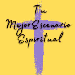 Podcast thumbnail for Tu Mejor Escenario Espiritual