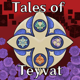 Podcast thumbnail for Tales of Teyvat: A Genshin Lore Podcast