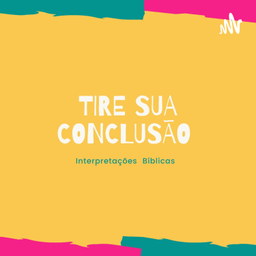 Podcast thumbnail for TIRE SUA CONCLUSÃO